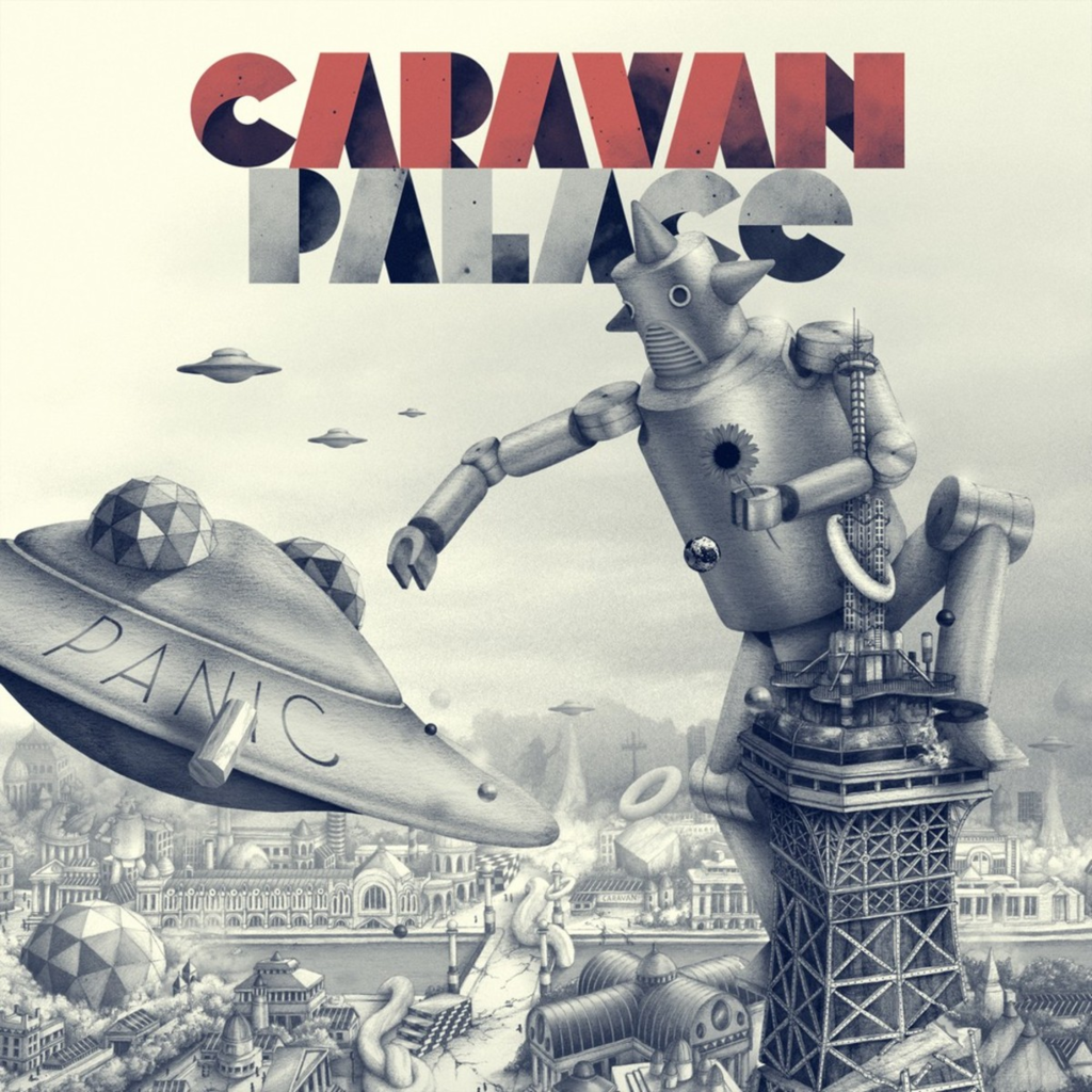 Panic – Caravan Palace