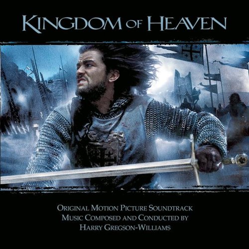 Kingdom of Heaven (Film Score) – Harry Gregson-Williams