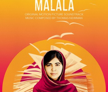 He Named Me Malala (Film Score) – Thomas Newman