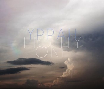 Eighty One (Electronic) – Yppah