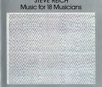 Music for 18 Musicians – Steve Reich