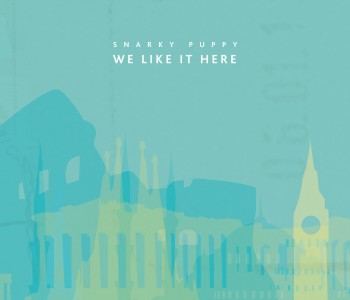 We Like it Here – Snarky Puppy