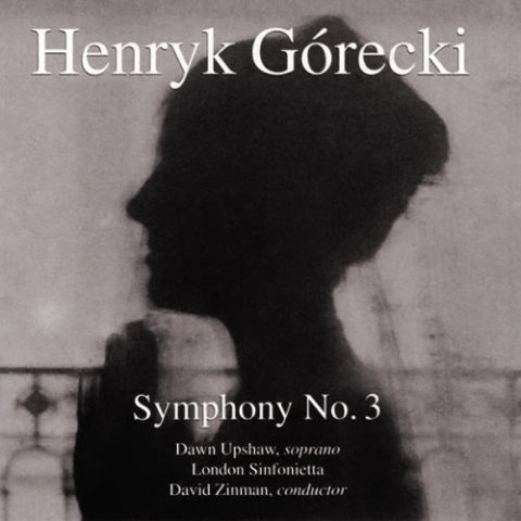 Henryk Górecki – Symphony No. 3, Symphony of Sorrowful Songs