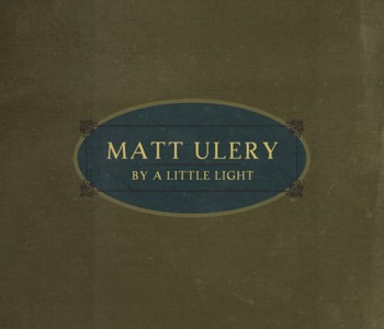 By A Little Light (Jazz) – Matt Ulery