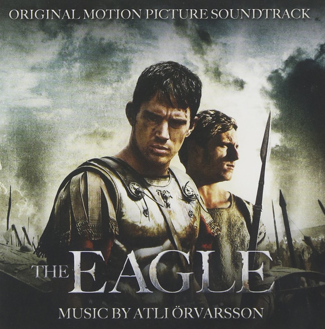 The Eagle (Film Score) – Atli Örvarsson