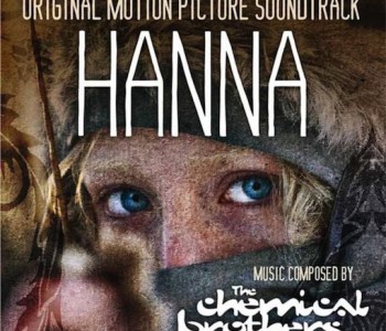 Hanna (Film Score) – The Chemical Brothers