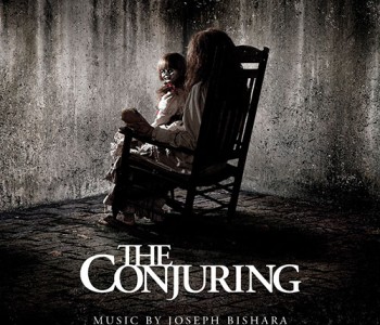 The Conjuring (Film Score) – Joseph Bishara