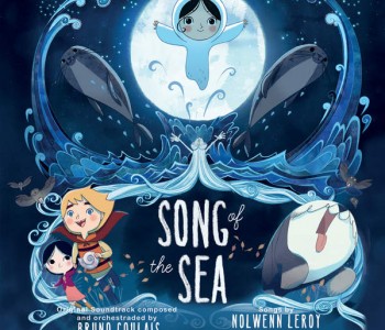 Song of the Sea (Film Score) – Bruno Coulais & Kila