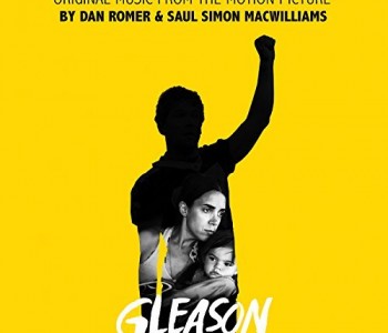 Gleason (Film Score) – Dan Romer & Saul Simon MacWilliams