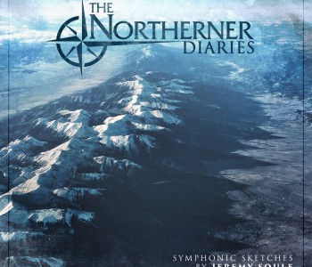 The Northerner Diaries – Jeremy Soule